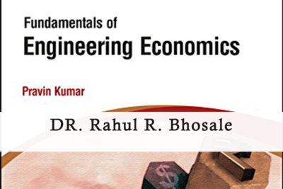 Engineering Economics ( GENG 360 ) Dr. Rahul R. Bhosale