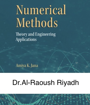 Numerical Methods ( GENG 300 ) Dr.Al-Raoush Riyadh