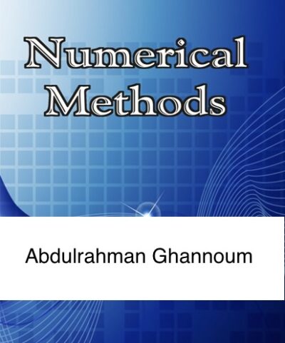 Numerical Methods ( GENG 300 ) DR. AbdulRahman Ghannoum