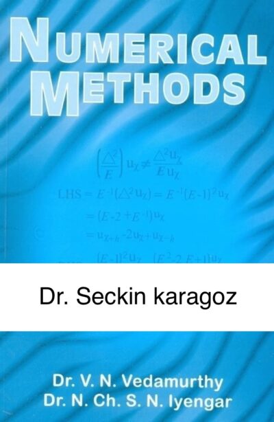 Numerical Methods ( GENG 300 ) DR. Seckin Karagoz